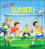 Let's Try Soccer!