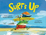 Title: Surf's Up, Author: Kwame Alexander