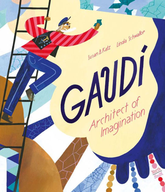 of　Barnes　Schwalbe,　Susan　Architect　Hardcover　Imagination　Linda　Noble®　B.　by　Gaudi　Katz,