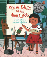 Title: Frida Kahlo and Her Animalitos, Author: Monica Brown