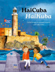 Alternative view 1 of HaiCuba/HaiKuba: Haikus about Cuba in Spanish and English