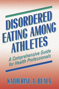 Disordered Eating Among Athletes:A Comprehensive Gd Hlth Profsnl