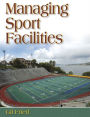Managing Sport Facilities / Edition 1