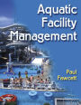 Aquatic Facility Management / Edition 1