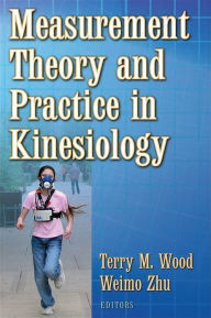 Measurment Theory and Practice in Kinesiology