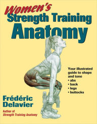 Title: Women's Strength Training Anatomy, Author: Frederic Delavier