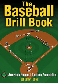 Title: The Baseball Drill Book, Author: American Baseball Coaches Association