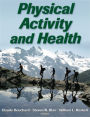Physical Activity and Health / Edition 1