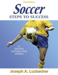 Soccer: Steps to Success - 3rd Edition: Steps to Success / Edition 3