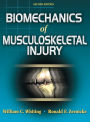 Biomechanics of Musculoskeletal Injury - 2nd Edition / Edition 2