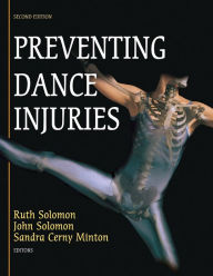 Title: Preventing Dance Injuries-2nd Edition / Edition 2, Author: Ruth Solomon