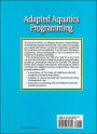 Alternative view 2 of Adapted Aquatics Programming: A Professional Guide / Edition 2