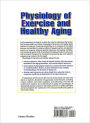 Alternative view 2 of Physiology of Exercise and Healthy Aging / Edition 1