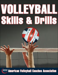 Title: Volleyball Skills & Drills, Author: American Volleyball Coaches Association