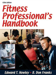 Fitness Professional's Handbook - 5th Edition / Edition 5