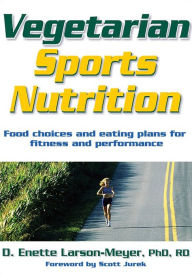 Title: Vegetarian Sports Nutrition, Author: D. Enette Larson-Meyer