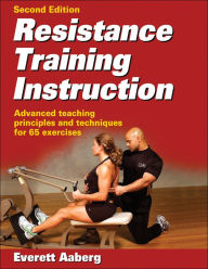 Title: Resistance Training Instruction / Edition 2, Author: Everett Aaberg
