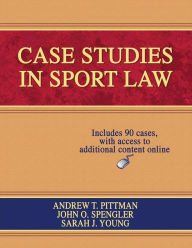 Case Studies in Sport Law w/Web Resource / Edition 1