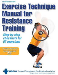 Title: Exercise Technique Manual for Resistance Training-2nd Edition / Edition 2, Author: NSCA -National Strength & Conditioning Association