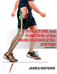 Structure and Function of the Musculoskeletal System / Edition 2