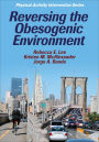 Reversing the Obesogenic Environment / Edition 1