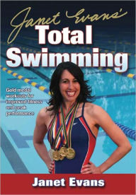 Title: Janet Evans' Total Swimming, Author: Janet Evans