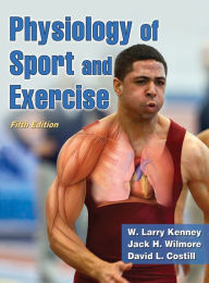 Title: Physiology of Sport and Exercise w/Web Study Guide-5th Edition / Edition 5, Author: W. Larry Kenney