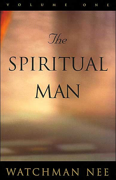 The Spiritual Man by Watchman Nee, Paperback | Barnes & Noble®