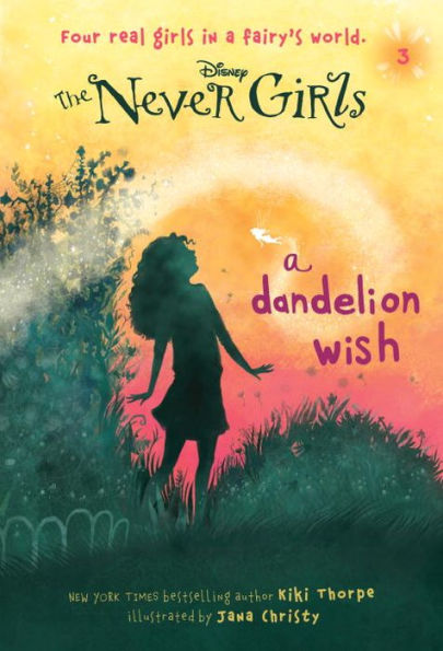 A Dandelion Wish (Disney: The Never Girls Series #3)