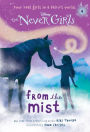 From the Mist (Disney: The Never Girls Series #4)