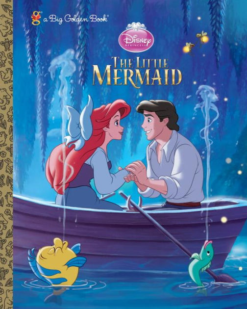 The Little Mermaid Big Golden Book (Disney Princess) by RH Disney