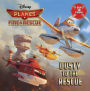 Dusty to the Rescue (Disney Planes: Fire & Rescue)