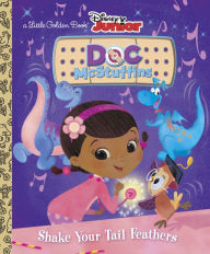 Title: Shake Your Tail Feathers (Disney Junior: Doc McStuffins), Author: Andrea Posner-Sanchez