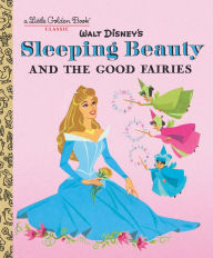 Title: Sleeping Beauty and the Good Fairies (Disney Classic), Author: RH Disney