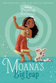 Free ebook downloads for kindle from amazon Disney Princess Beginnings: Moana's Big Leap (Disney Princess) English version 9780736437943 DJVU by Suzanne Francis, RH Disney