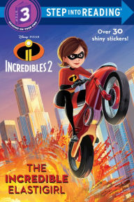 Title: The Incredible Elastigirl (Disney/Pixar The Incredibles 2), Author: Natasha Bouchard
