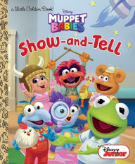 Title: Show-and-Tell (Disney Muppet Babies), Author: RH Disney