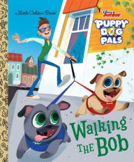 Title: Walking the Bob (Disney Junior Puppy Dog Pals), Author: Victoria Saxon
