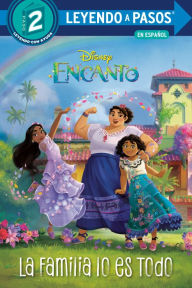 Title: La Familia lo es Todo (Family is Everything Spanish Edition) (Disney Encanto), Author: Luz M. Mack