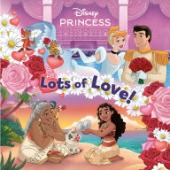Title: Lots of Love! (Disney Princess), Author: Nicole Johnson
