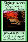 Eighty Acres: Elegy for a Family Farm