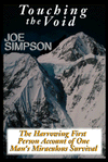 Touching the Void: The Harrowing First Person Account of One Man's Miraculous Survival
