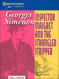 Title: Inspector Maigret and the Strangled Stripper (Maigret Series #36), Author: Georges Simenon