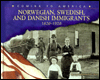 Norwegian,Swedish,and Danish Immigrants,1820-1920