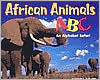 African Animals ABC: An Alphabet Safari