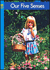 Our Five Senses (Yellow Umbrella Books Series)