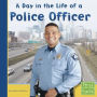 A Day in the Life of a Police Officer