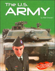 The U.S. Army (Blazers U.S. Armed Forces Series)
