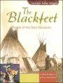 The Blackfeet: People of the Dark Moccasins