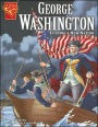George Washington: Leading a New Nation